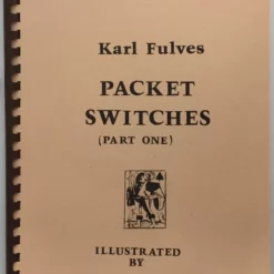 Packet Switches (Part One) by Karl Fulves.