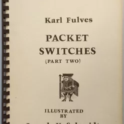 Packet Switches (Part Two) by Karl Fulves.