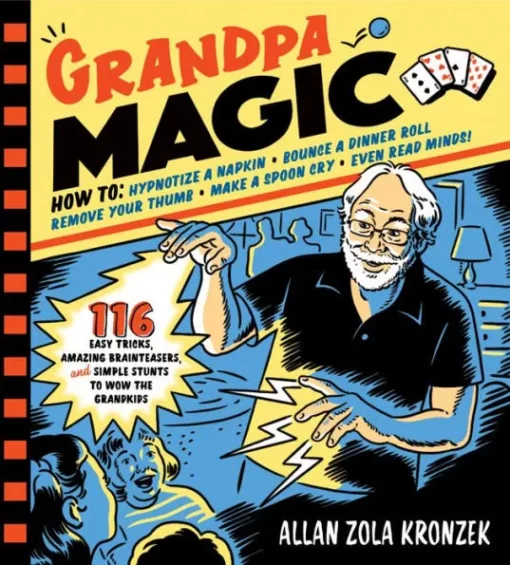 Grandpa Magic by Allan Zola Kronzek.