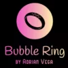 [Magic Video] BUBBLE RING by Adrian Vega.