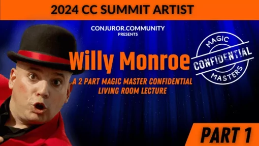 Magic Masters Confidential- Willy Monroe ( Part 1 )