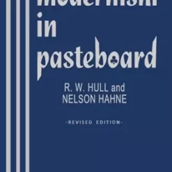 Modernism In Pasteboard by Ralph W Hull & Nelson C Hahne