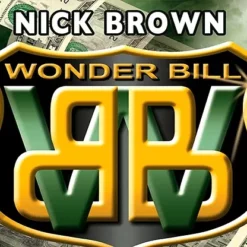 Nick Brown Wonder Bill by Nick Brown