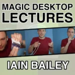 Iain Baile – Magic Desktop Lecture