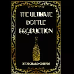 [Magic Video] The Ultimate Bottle Production by Richard Griffin ( Instant Download )