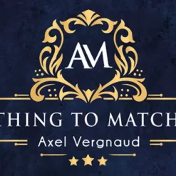 Anything To Matchbox by Axel Vergnaud x Magic Dream ( Instant Download )