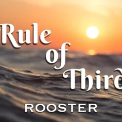 Rule of Thirds by Rooster ( Instant Download )