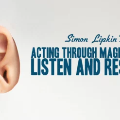 Simon Lipkin's Acting Through Magic - Lesson 2 ( Instant Download )