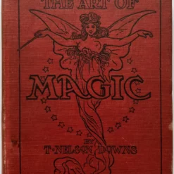 The Art of Magic by T. Nelson Downs, John Northern Hilliard ( Instant Download )