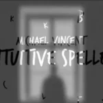 Michael Vincent - Intuitive Speller ( Instant Download )