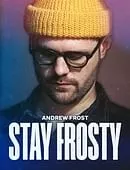 Stay Frosty by Andrew Frost ( Instant Download )