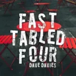 David Davis – Fast tabled Four