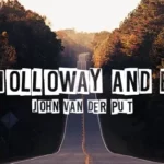 John Van Der Put -To Holloway and Back