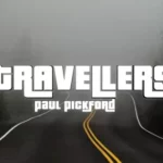 Paul Pickford – Travellers