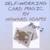 The Amazing Self Working Card Magic of Howard Adams