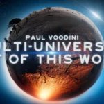 Magic Video - Multi-Universal Out Of This World by Paul Voodini ( digital Download )