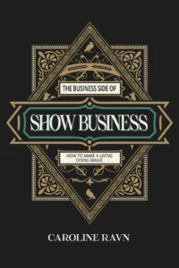 Caroline Ravn – The Business Side of Show Business ( Instant Download )