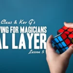 Collin Claus – Cube Solving for Magicians Lesson 5 ( Instant Download )