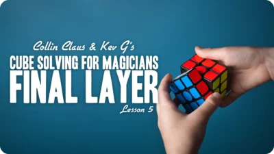 Collin Claus – Cube Solving for Magicians Lesson 5 ( Instant Download )