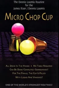 Dennis Loomis – Micro Chop Cup Routine ( Instant Download )