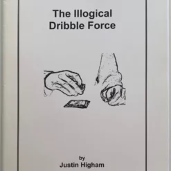 The Illogical Dribble force by Justin Higham