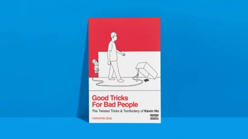 Presale price: Kevin Ho & Harapan Ong – Good Tricks for Bad People