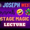 Joseph Westbury - Stage Magic Lecture ( Instant Download )