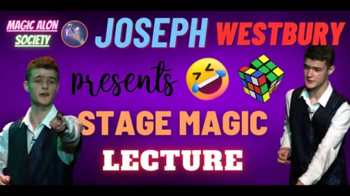 Joseph Westbury - Stage Magic Lecture ( Instant Download )