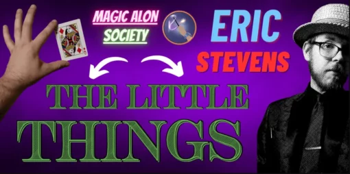 Eric Stevens - The Little Things Lecture ( Instant Download )