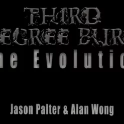 Jason Palter and Alan Wong - Third Degree Burn The Evolution ( Instant Download )