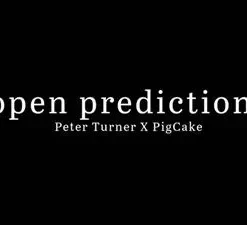 Peter Turner and Pigcake - Open Predictions ( Instant Download )