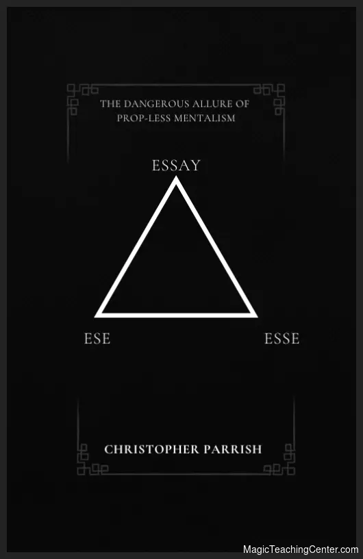Christopher Parrish – The Dangerous Allure of Prop-less Mentalism ( Instant Download )