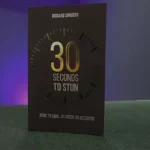 30 Seconds to Stun by Richard Sanders ( Instant Download )