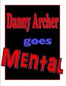 Danny Archer - Danny Archer Goes Mental ( Instant Download )