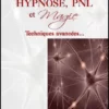 Campana Benoit - Hypnose PNL Et Magie