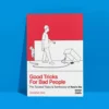 Good Tricks for Bad People by Kevin Ho & Harapan Ong ( Instant Download )