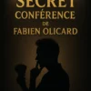 FABIEN OLICARD - CONFERENCE SECRETE ( French , Instant Download )