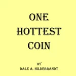 Dale A. Hildebrandt - One Hottest Coin ( Instant Download )