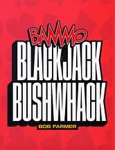 Bammo Blackjack Bushwhack by Bob Farmer ( Instant Download )