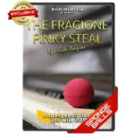 The Pinky Steal by David Fragione ( Instant Download )