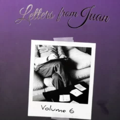Letters From Juan by Juan Tamariz ( Volume 6 , Instant Download )