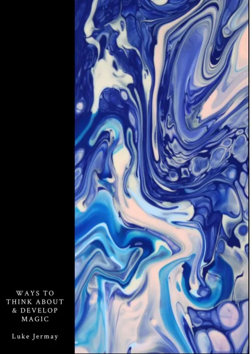 Luke Jermay - Ways To Think About & Develop Magic ( Instant Download )
