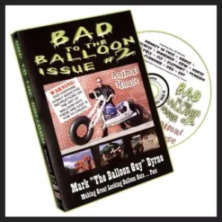 Bad to the Balloon Vol. 2 by Mark Byrne