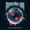 ImpossiBalloon magic trick by Robert Ray and Robert Gray